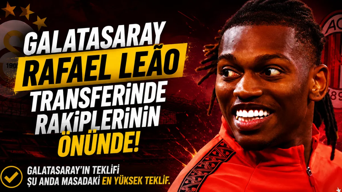 Galatasaray, Rafael Leão Transferinde Rakiplerinin Önünde!