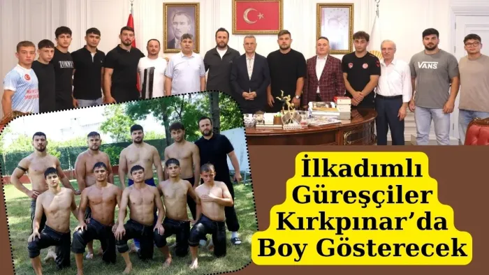Güreşçiler Tarihi Kırkpınar Yağlı Güreşleri’nde İlkadım’ı temsil edecek