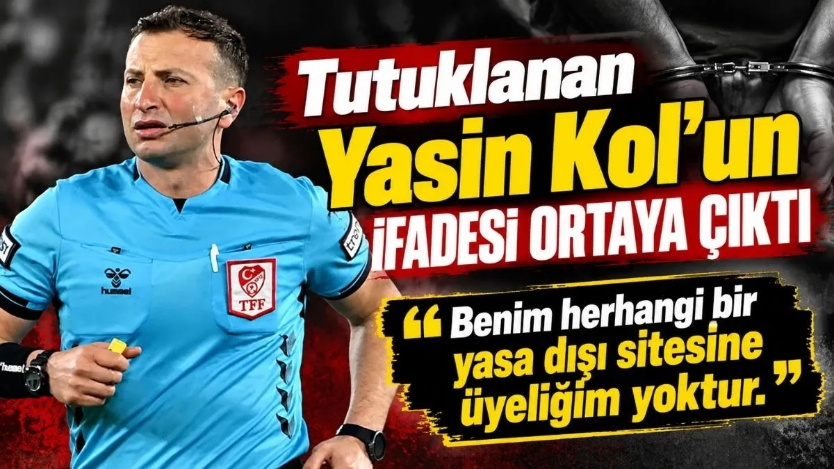 Hakemler Dosyasında Yasin Kol’un Savunması Ortaya Çıktı