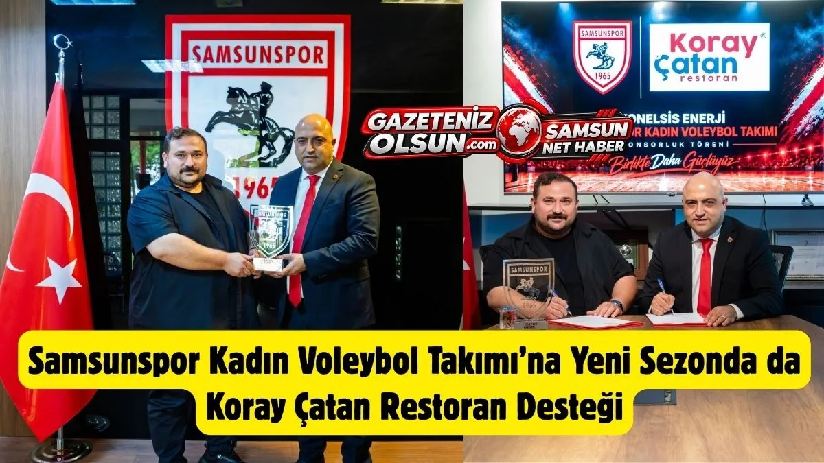 Koray Çatan'dan Samsunspor Kadın Voleybol Takımı’na büyük destek