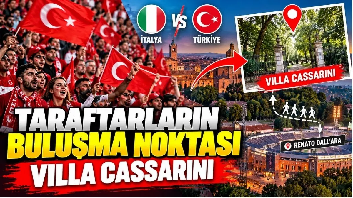 Milli Maç Öncesi Taraftarlara Önemli Duyuru: Buluşma Noktası Villa Cassarini