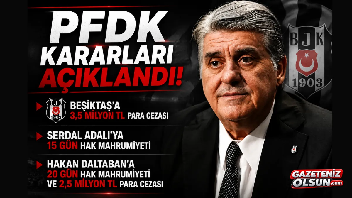 PFDK kararları açıklandı! Beşiktaş ve yöneticilere ceza