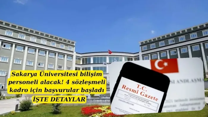 Sakarya Üniversitesi personel alacak! Sakarya Üniversitesi sözleşmeli kadro başvuruları başladı