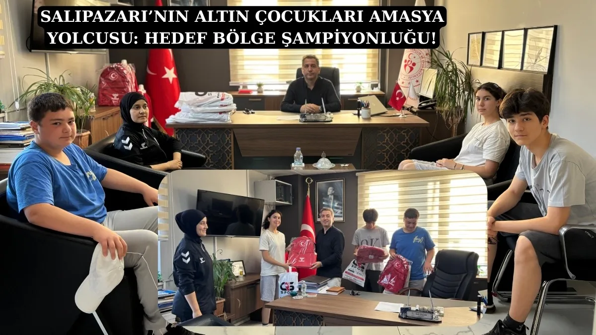 Salıpazarı’nın altın çocukları Amasya yolcusu: Hedef bölge şampiyonluğu