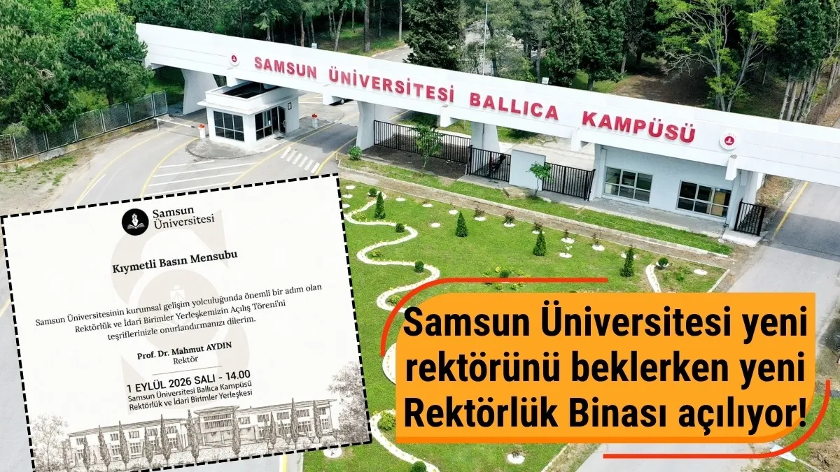Samsun Üniversitesi yeni rektörünü beklerken yeni Rektörlük Binası açılıyor!
