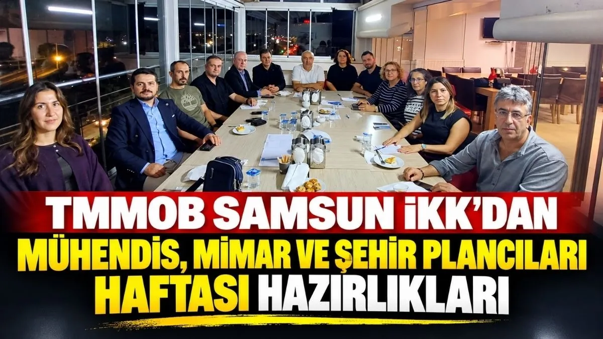 Samsun’da Deprem Gerçeği Masaya Yatırılacak! Mühendis, Mimar ve Şehir Plancıları Haftası Hazırlığı