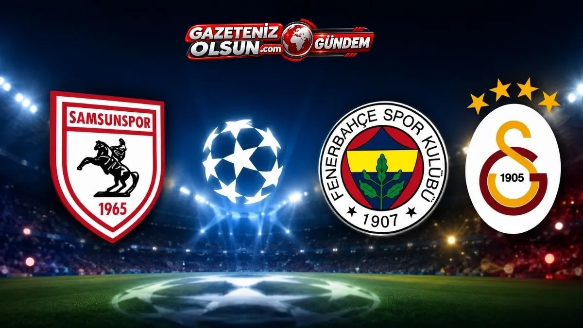 Samsunspor’dan Fenerbahçe ve Galatasaray’a Şampiyonlar Ligi Tebriği