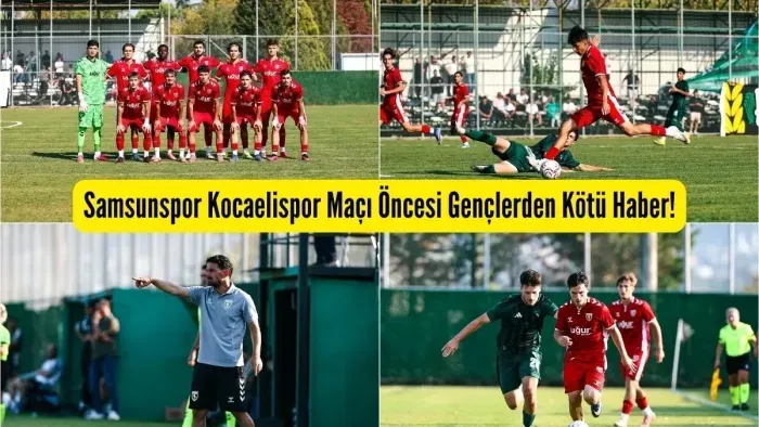 Samsunspor’un Gençleri Kocaeli’de Mağlup!
