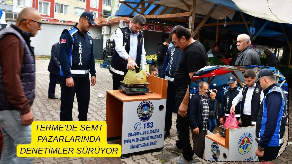 Terme Belediyesi Zabıta Müdürlüğü ekiplerinden pazar denetimi