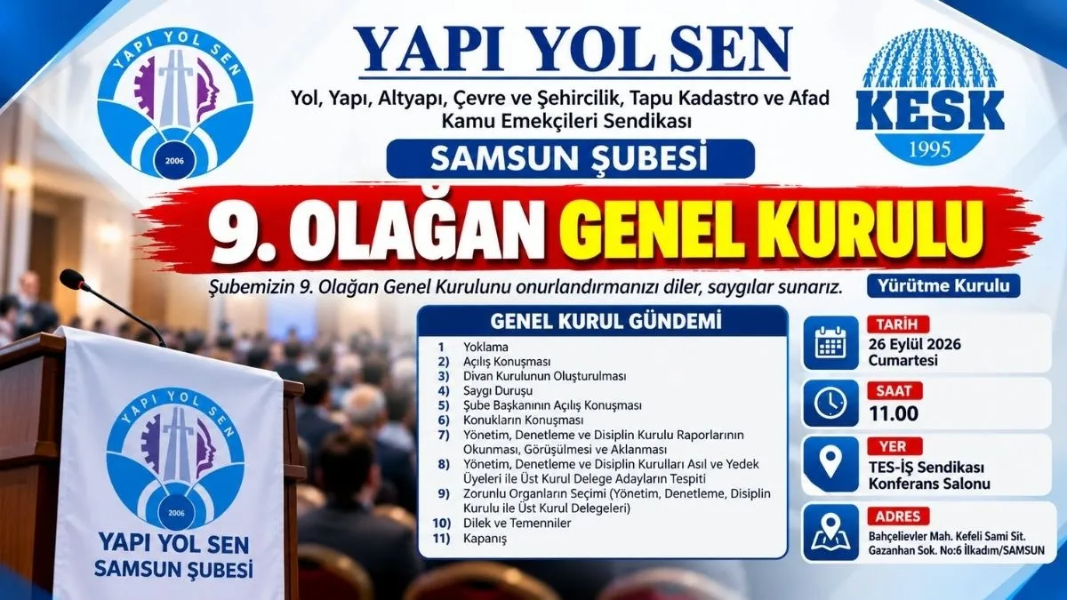 YAPI YOL SEN Samsun Şubesi 9. Olağan Genel Kurulu’nu Yapıyor