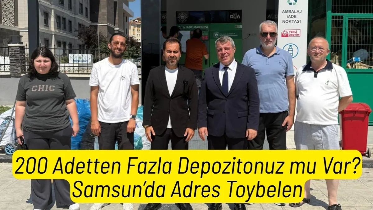 200 Adetten Fazla Depozitonuz mu Var? Samsun’da Adres Toybelen