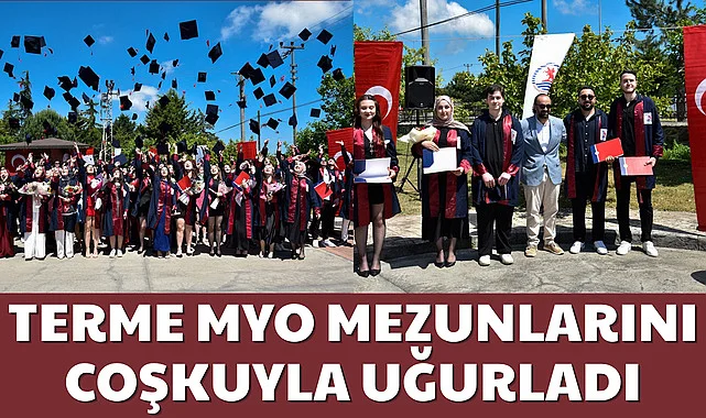 Terme MYO Mezunlarını Coşkuyla Uğurladı